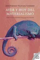 Ayer y Hoy del Materialismo