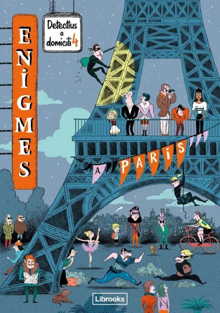 Enigmes - Detectius a Domicili 4 - a Paris