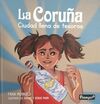 LA CORUÑA. CIUDAD LLENA DE TESOROS