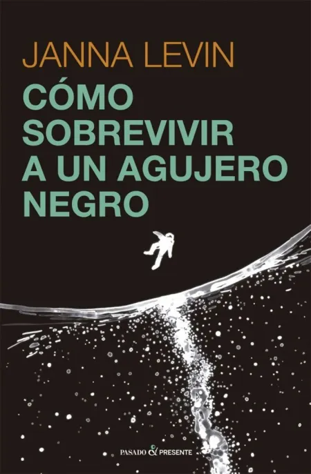 Como Sobrevivir a un Agujero Negro