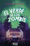 EL VERDE DE LOS ZOMBIS