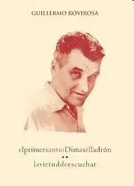El Primer Santo: Dimas el Ladron