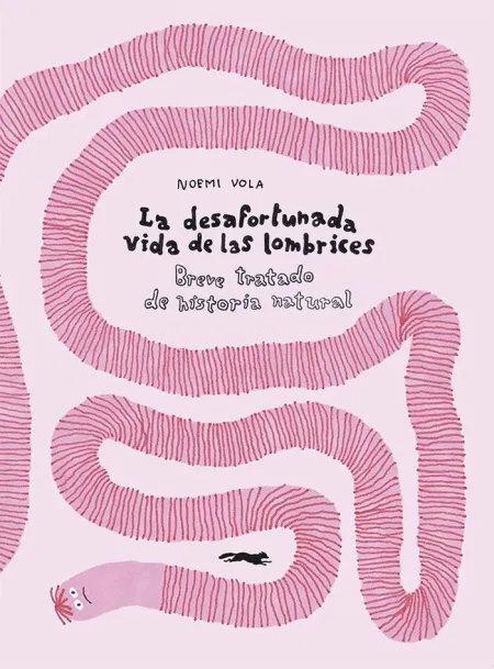 La Desafortunada Vida de las Lombrices
