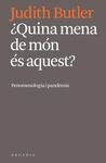 QUINA MENA DE MÓN ÉS AQUEST?