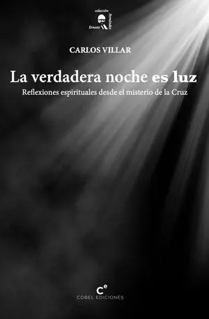 La Verdadera Noche Es Luz
