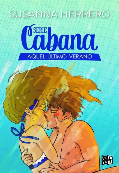 Serie Cabana: aquel Ultimo Verano