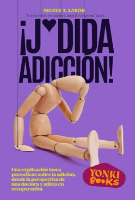 ¡Jodida Adicción!