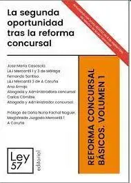 Segunda Oportunidad Tras la Reforma Concursal. Reforma Concursal. Básicos. Volum