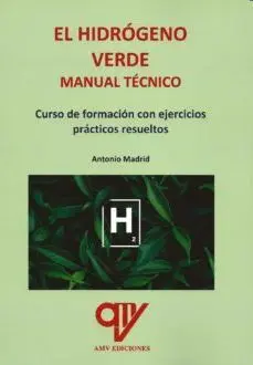 El Hidrogeno Verde Manual Tecnico