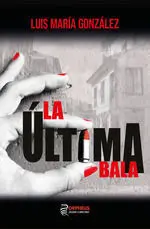 La Ultima Bala