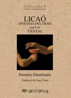 Licaó, Apologia del Desig
