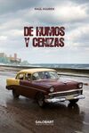DE HUMOS Y CENIZAS
