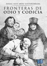 Fronteras de Odio y Codicia