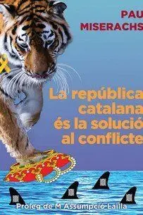 República Catalana És la Solució Al Conflicte, la