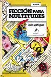 FICCIÓN PARA MULTITUDES