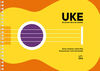 UKE. MI PRIMER LIBRO DE UKELELE