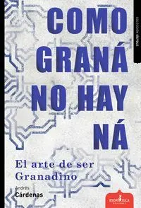 Como Grana no Hay Na