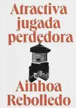 Atractiva Jugada Perdedora