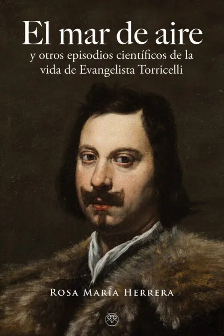 Mar de Aire, el (Vida Evangelista Torricelli)