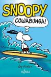 SNOOPY: COWABUNGA!