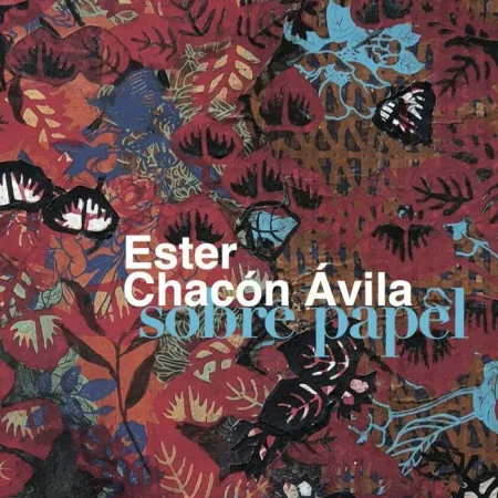 Ester Chacon Avila. Sobre Papel