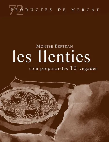 Les Llenties Com Preparar les 10 Vegades