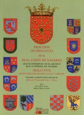 Procesos de Hidalguía de la Real Corte de Navarra que se Conservan en el Archivo