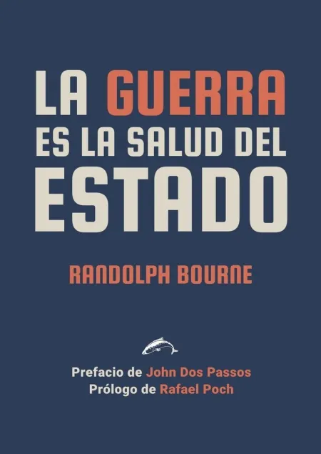 Guerra Es la Salud del Estado, la