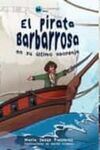 EL PIRATA BARBARROSA EN SU ÚLTIMO ABORDAJE