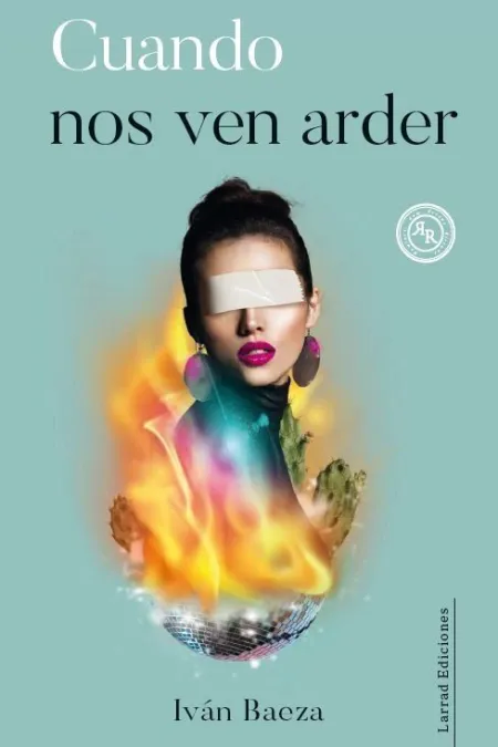 Cuando nos Ven Arder