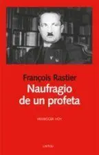 Naufragio de un Profeta. Heidegger Hoy