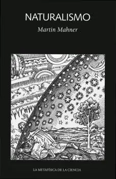 Naturalismo. La Metafísica de la Ciencia