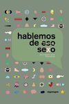 HABLEMOS DE (ESO) SEXO