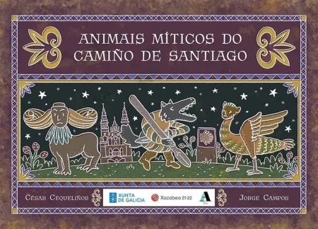 Animais Míticos Do Camiño de Santiago