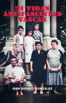 31 Vidas Antifascistas Vascas
