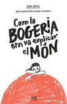 COM LA BOGERIA EM VA EXPLICAR EL MÓN