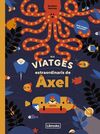 ELS VIATGES EXTRAORDINARIS DE L'AXEL