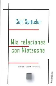 Mis Relaciones con Nietzsche