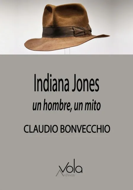 Indiana Jones un Hombre un Mito