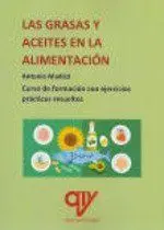Las Grasas y Aceites en la Alimentacion