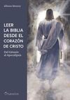 LEER LA BIBLIA DESDE EL CORAZÓN DE CRISTO