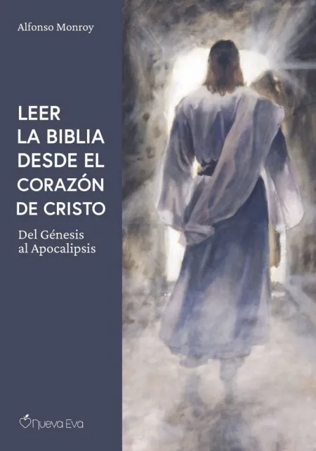 Leer la Biblia Desde el Corazón de Cristo