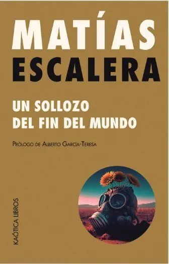 Un Sollozo del Fin del Mundo