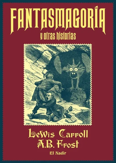 Fantasmagoría y Otras Historias