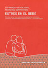 SUFRIMIENTO EMOCIONAL PERINATAL COMPARTIDO: ESTRÉS EN EL BEBÉ. EFECTOS DE LOS ME