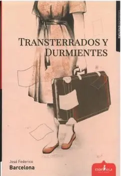 Transterrados y Durmientes