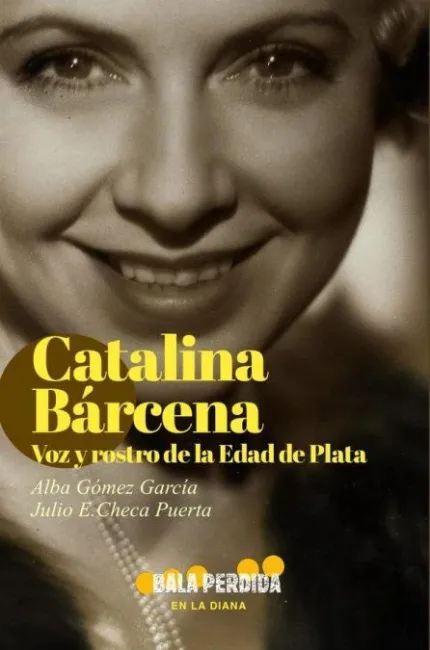 Catalina Bárcena: Voz y Rostro de la Edad de Plata