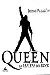 QUEEN. LA REALEZA DEL ROCK