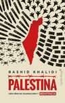 PALESTINA. CIEN AÑOS DE COLONIALISMO Y RESISTENCIA