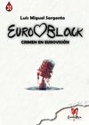 EUROBLACK. CRIMEN EN EUROVISION